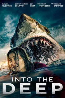 فیلم Into the Deep 2025 در اعماق