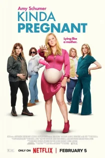 فیلم Kinda Pregnant 2025 یه جورایی باردار