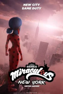 فیلم Miraculous World: New York, United Heroez 2020 ماجراجویی در نیویورک: دختر کفشدوزکی و قهرمانان متحد فیلم Miraculous World: New York, United Heroez 2020 ماجراجویی در نیویورک: دختر کفشدوزکی و قهرمانان متحد