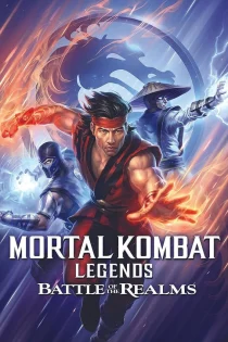 فیلم Mortal Kombat Legends: Battle of the Realms 2021 افسانه های مورتال کمبت: نبرد قلمروها