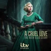 سریال A Cruel Love: The Ruth Ellis Story 2025 عشقی بی‌رحمانه: داستان روث اِلیس