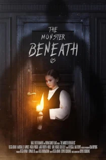 فیلم The Monster Beneath Us 2024 هیولای زیر پای ما فیلم The Monster Beneath Us 2024 هیولای زیر پای ما