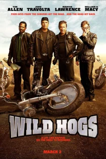 فیلم Wild Hogs 2007 گرازهای وحشی