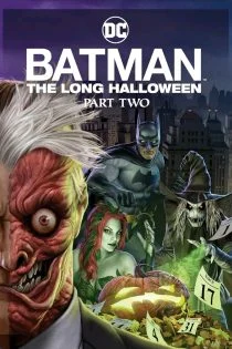 فیلم Batman: The Long Halloween, Part Two 2021 بتمن: هالووین طولانی, بخش دوم