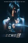 فیلم Echo 8 2024 شجاعت در تاریکی