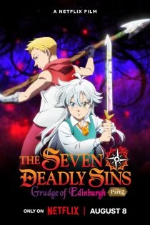 فیلم The Seven Deadly Sins: Grudge of Edinburgh Part 2 2023 هفت گناه مرگبار: کینه ادینبورگ