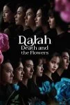 سریال Dalah: Death and the Flowers 2025 دالا مرگ و گل ها