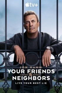 سریال Your Friends and Neighbors 2025 دوستان و همسایگانتان