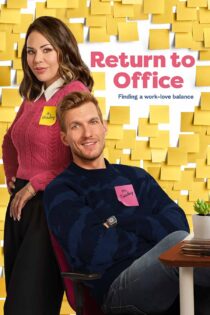 فیلم Return to Office 2025 بازگشت به محل کار