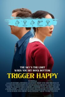 فیلم Trigger Happy 2025 ضامن خوشبختی
