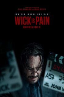 فیلم Wick is Pain 2025 ویک درد است