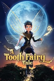 فیلم A Tooth Fairy Tale 2025 افسانه پری دندان فیلم A Tooth Fairy Tale 2025 افسانه پری دندان
