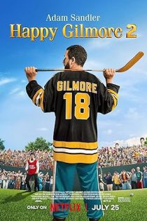 فیلم Happy Gilmore 2 2025 هپی گیلمور ۲