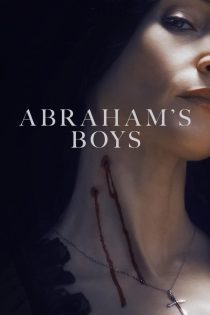 فیلم Abraham’s Boys 2025 پسران آبراهام