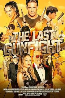فیلم The Last Gunfight 2025 آخرین تیراندازی فیلم The Last Gunfight 2025 آخرین تیراندازی
