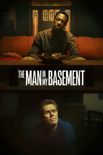 فیلم The Man in My Basement 2025 مرد توی زیرزمین من
