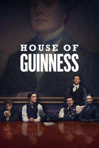 سریال House of Guinness 2025 خاندان گینس