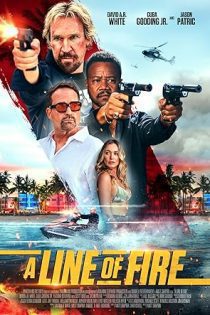 فیلم A Line of Fire 2025 روی خط آتش