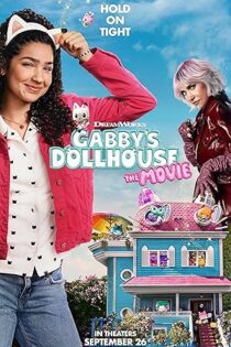 فیلم Gabby's Dollhouse: The Movie 2025 خانه عروسکی گبی: فیلم