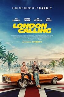 فیلم London Calling 2025 لندن فرا می خواند